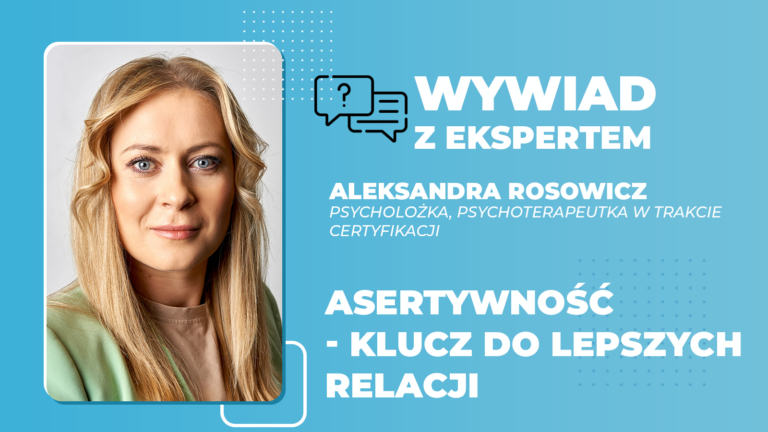 Asertywność klucz do lepszych relacji