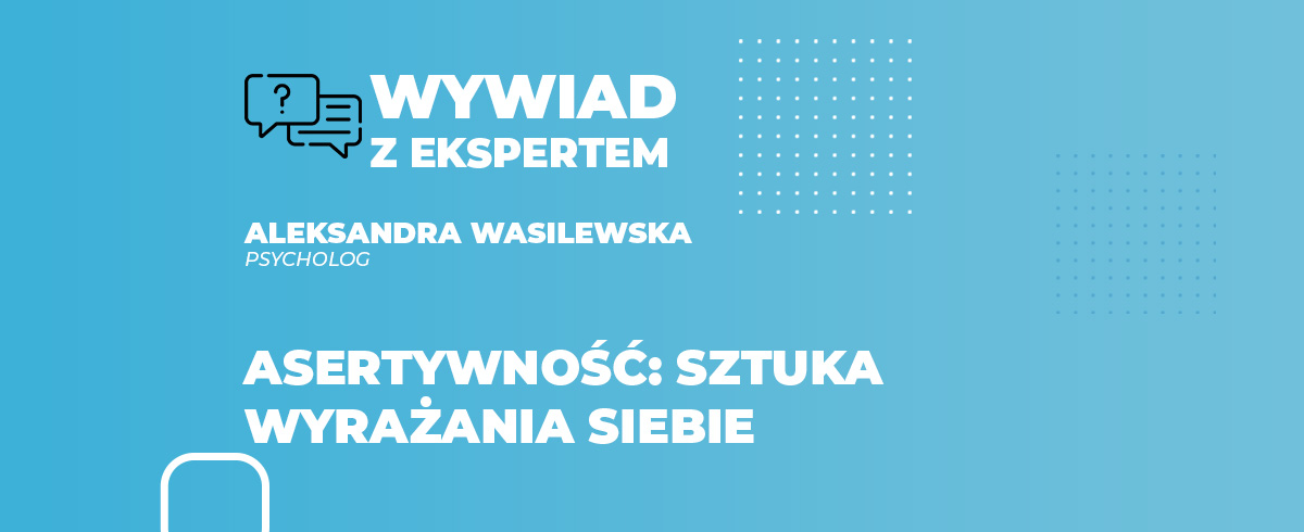 Asertywność sztuka wyrażania siebie