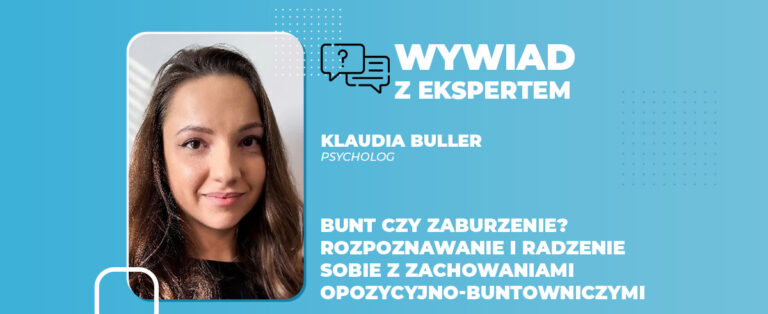 Bunt czy zaburzenie Rozpoznawanie i radzenie sobie z zachowaniami opozycyjno buntowniczymi