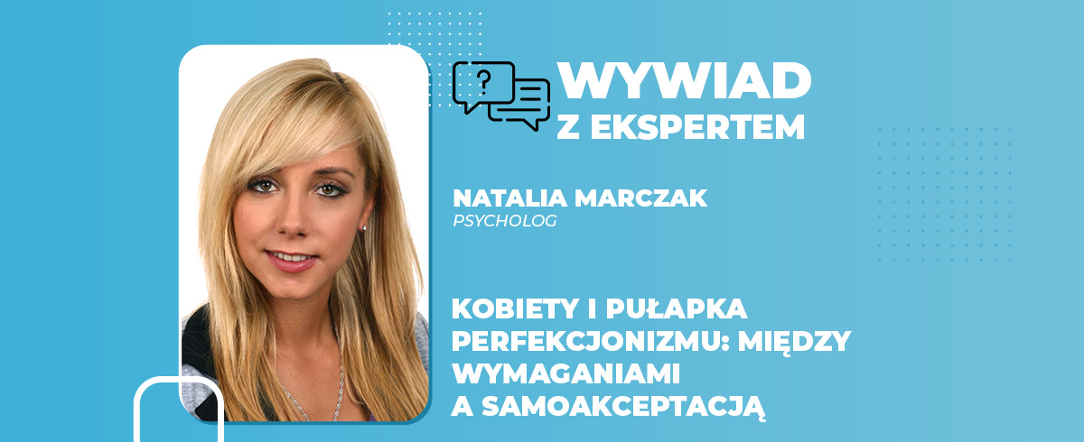 Kobiety i pułapka perfekcjonizmu między wymaganiami a samoakceptacją
