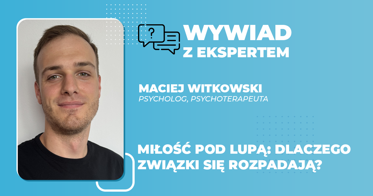 Miłość pod lupą: dlaczego związki się rozpadają? - Poradnie Centrum CBT