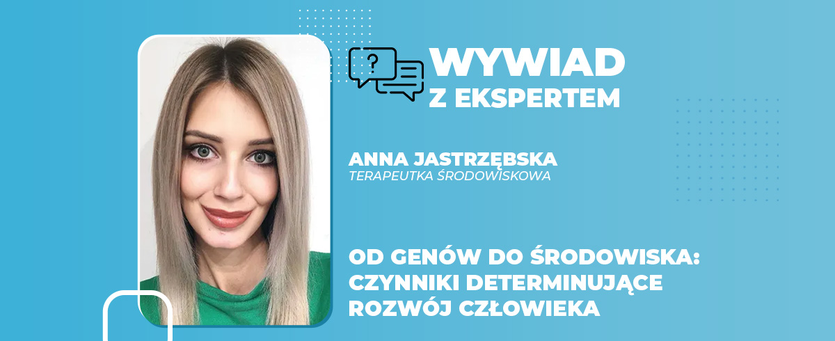Od genów do środowiska czynniki determinujące rozwój człowieka