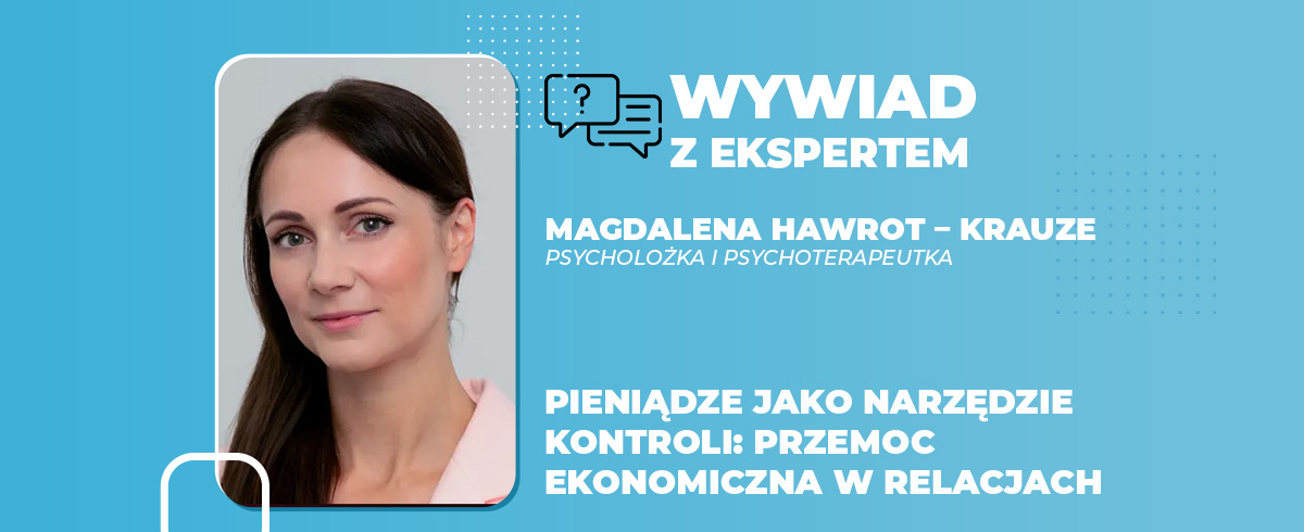 Pieniądze jako narzędzie kontroli przemoc ekonomiczna w relacjach