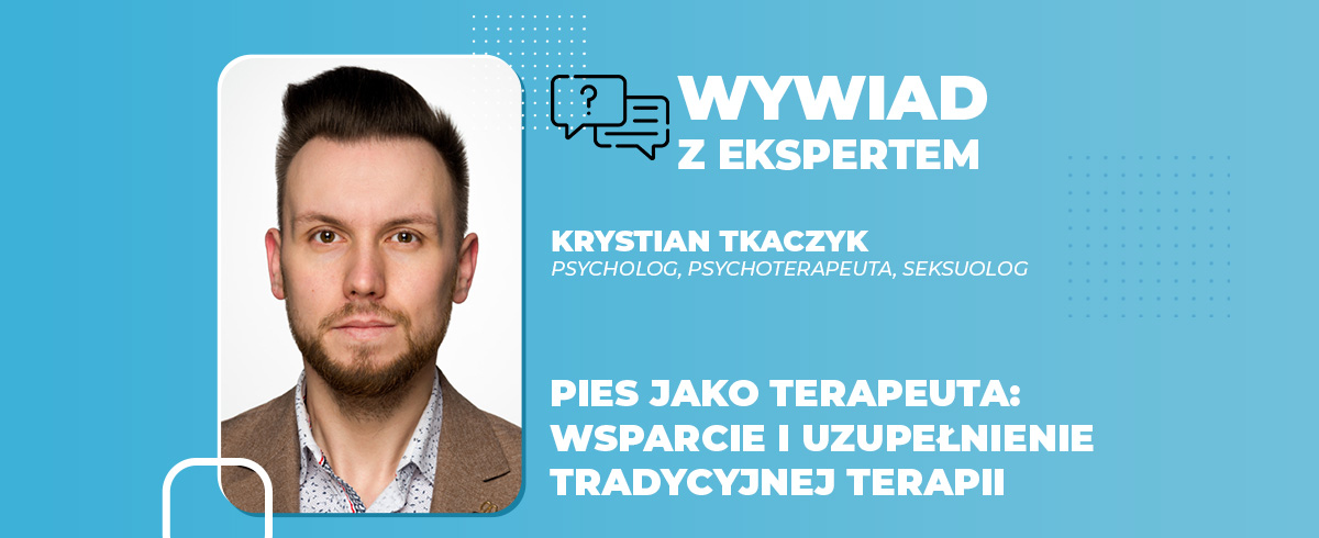 Pies jako terapeuta wsparcie i uzupełnienie tradycyjnej terapii
