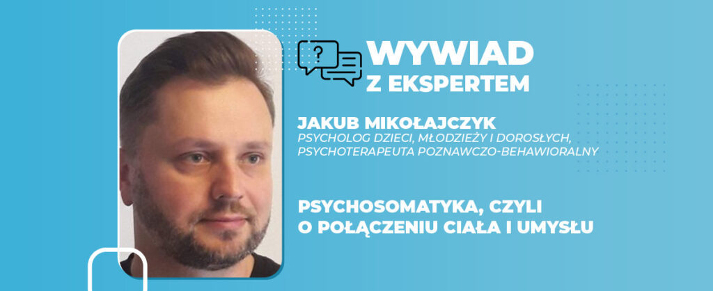 Psychosomatyka, czyli o połączeniu ciała i umysłu