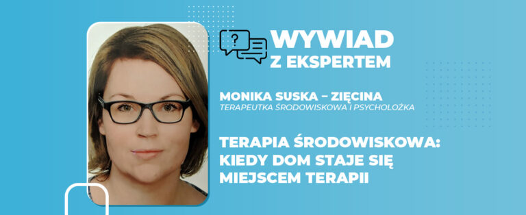Terapia środowiskowa kiedy dom staje się miejscem terapii
