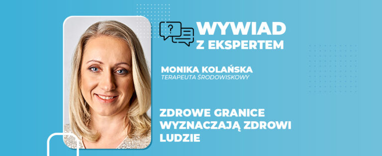 Zdrowe granice wyznaczają zdrowi ludzie