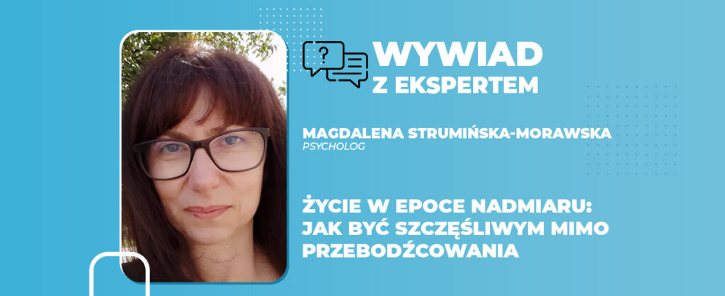 Życie w epoce nadmiaru jak być szczęśliwym mimo przebodźcowania