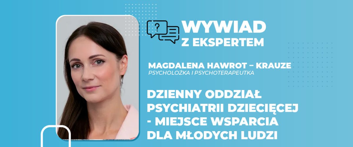 Dzienny oddział psychiatrii dziecięcej miejsce wsparcia dla młodych ludzi