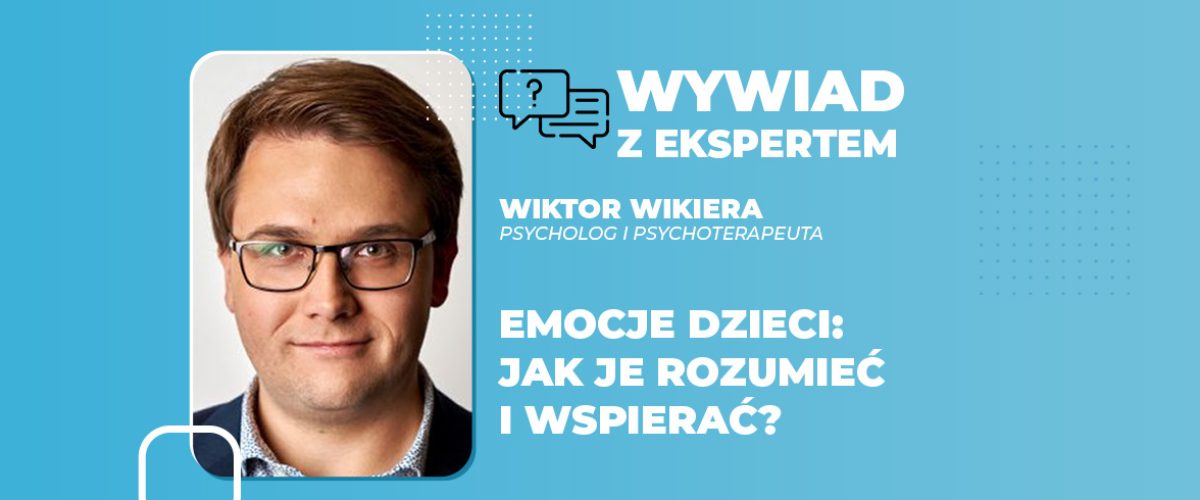 Emocje dzieci jak je rozumieć i wspierać