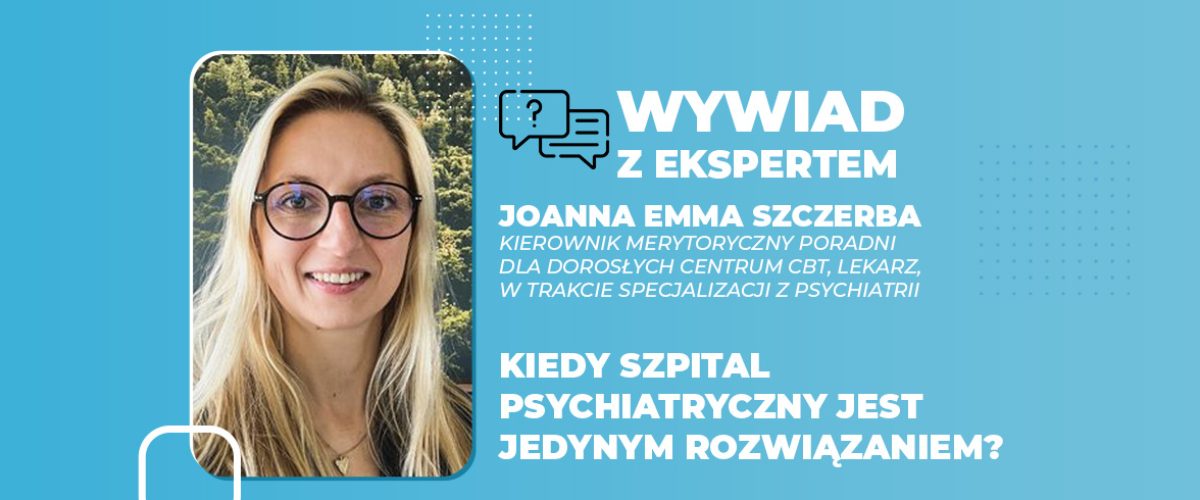 Kiedy szpital psychiatryczny jest jedynym rozwiązaniem