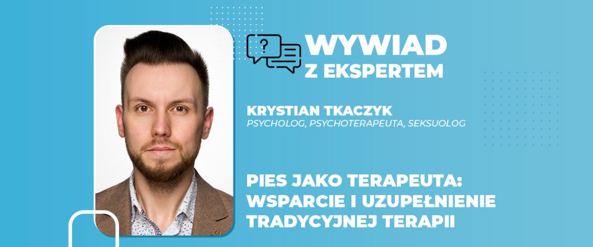 Pies jako terapeuta wsparcie i uzupełnienie tradycyjnej terapii