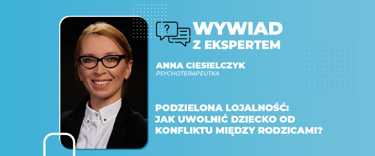 Podzielona lojalność jak uwolnić dziecko od konfliktu między rodzicami