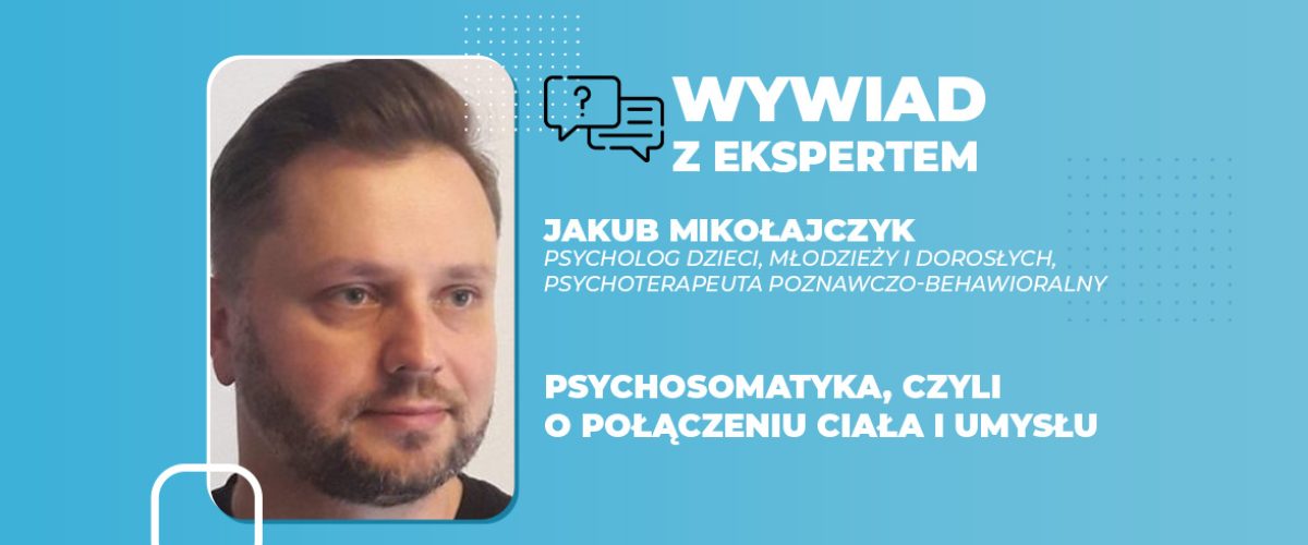 Psychosomatyka, czyli o połączeniu ciała i umysłu