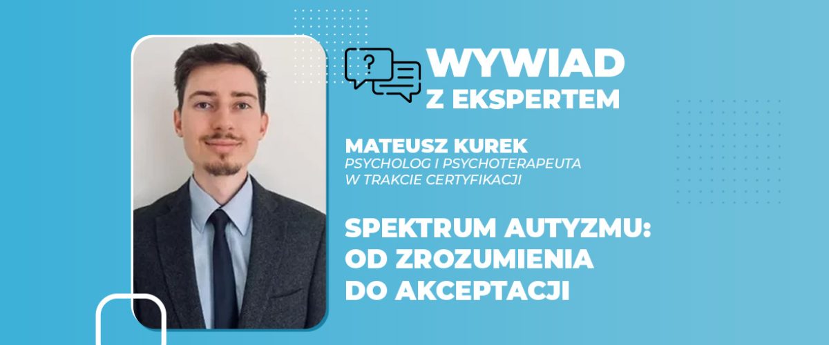 Spektrum autyzmu od zrozumienia do akceptacji