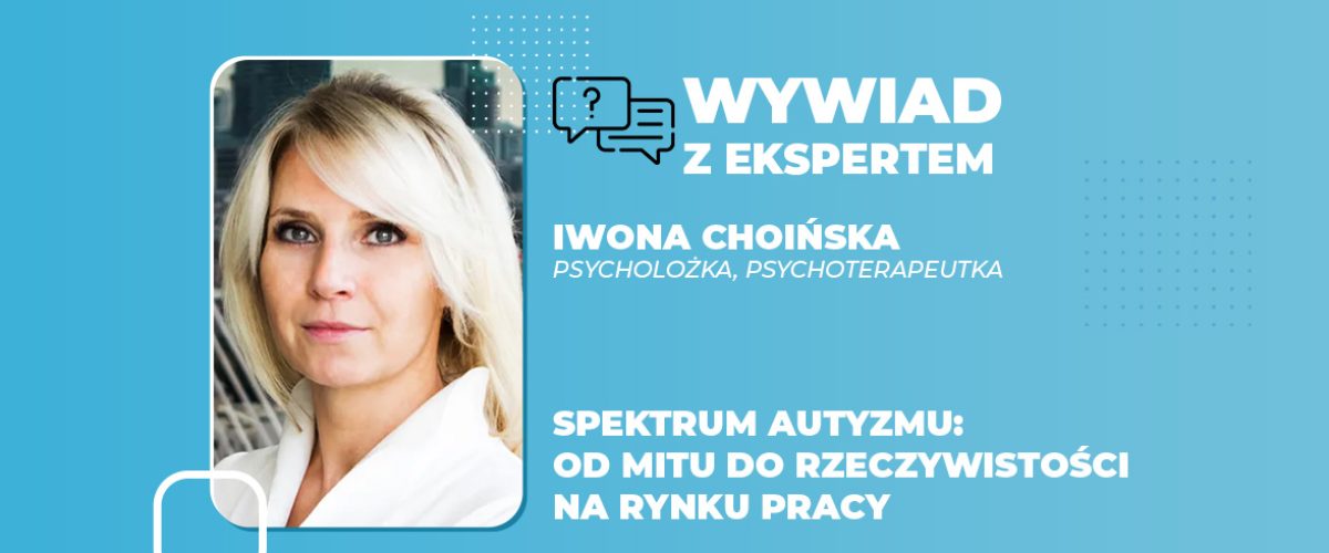 Spektrum autyzmu od mitu do rzeczywistości na rynku pracy
