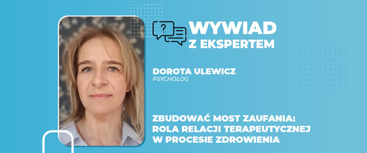 Zbudować most zaufania rola relacji terapeutycznej w procesie zdrowienia