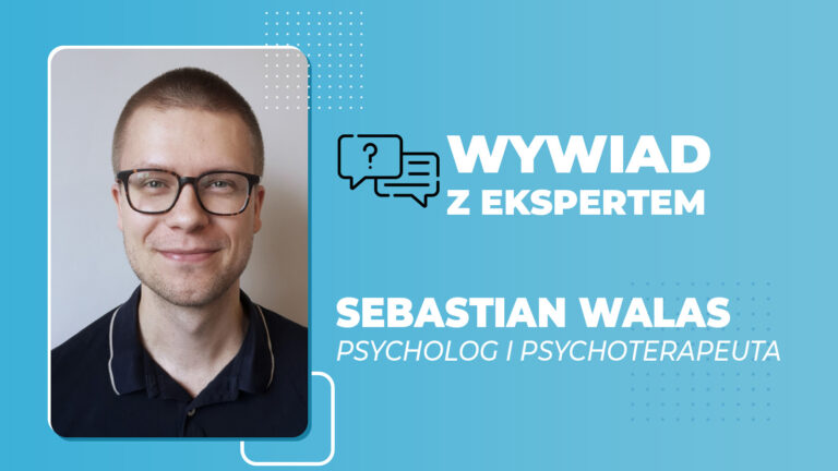 wywiad z ekspertem Sebastian Walas