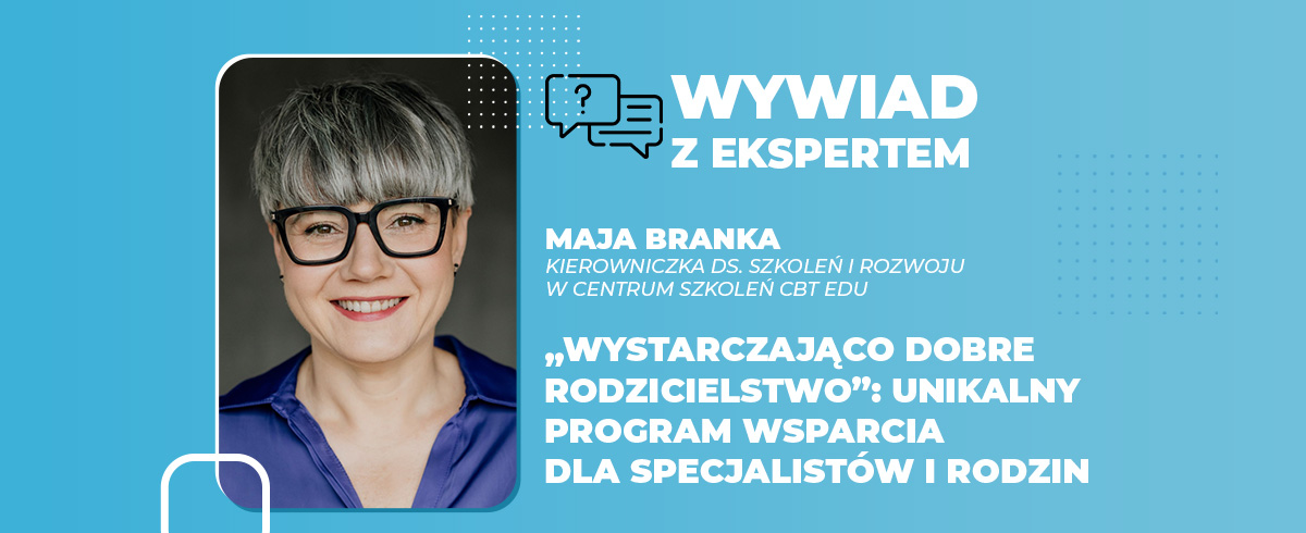 „Wystarczająco dobre rodzicielstwo” unikalny program wsparcia dla specjalistów i rodzin