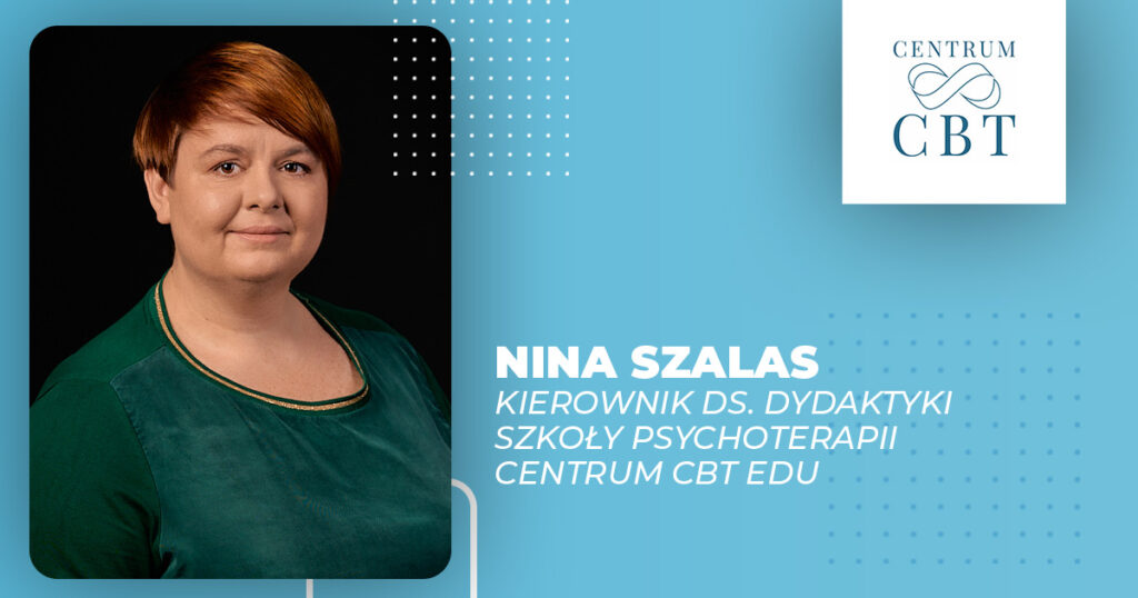 Z ogromną przyjemnością informujemy, że Pani Nina Szalas objęła stanowisko kierownika ds. dydaktyki Szkoły Psychoterapii Centrum CBT EDU. 