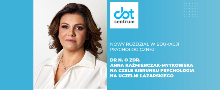 Dr n. o zdr. Anna Kaźmierczak Mytkowska na czele kierunku psychologia na Uczelni Łazarskiego